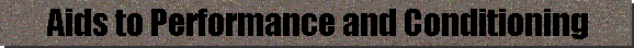 Aids to Performance and Conditioning